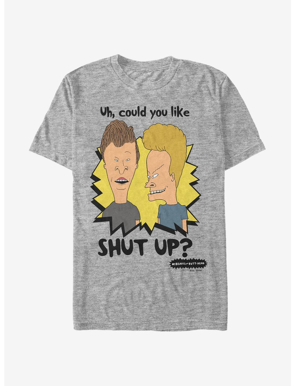 Beavis And Butt-Head Could You Like Shut Up T-Shirt